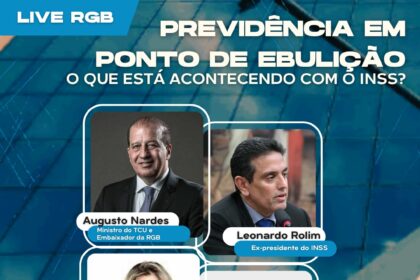 Previdência em Pauta com a RGB e o Ministro do TCU